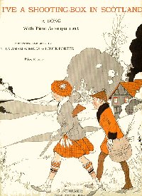 I've a Shooting Box in Scotland [sheet music]