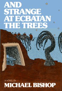And Strange at Ecbatan the Trees, First Edition / Jonathan Weld