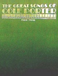 The Great Songs of Cole Porter [songbook]