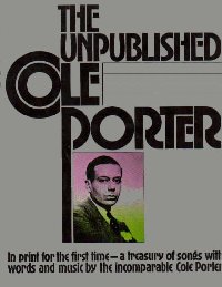 The Unpublished Cole Porter (1975) [songbook]